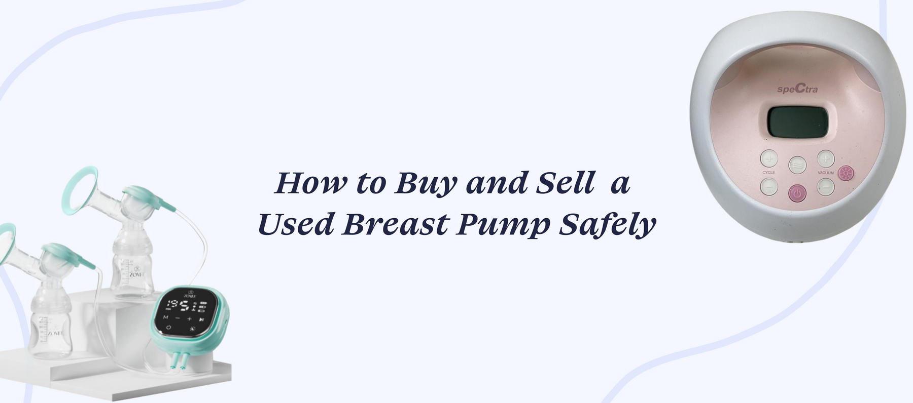 How to Buy and Sell a Used Breast Pump Safely
