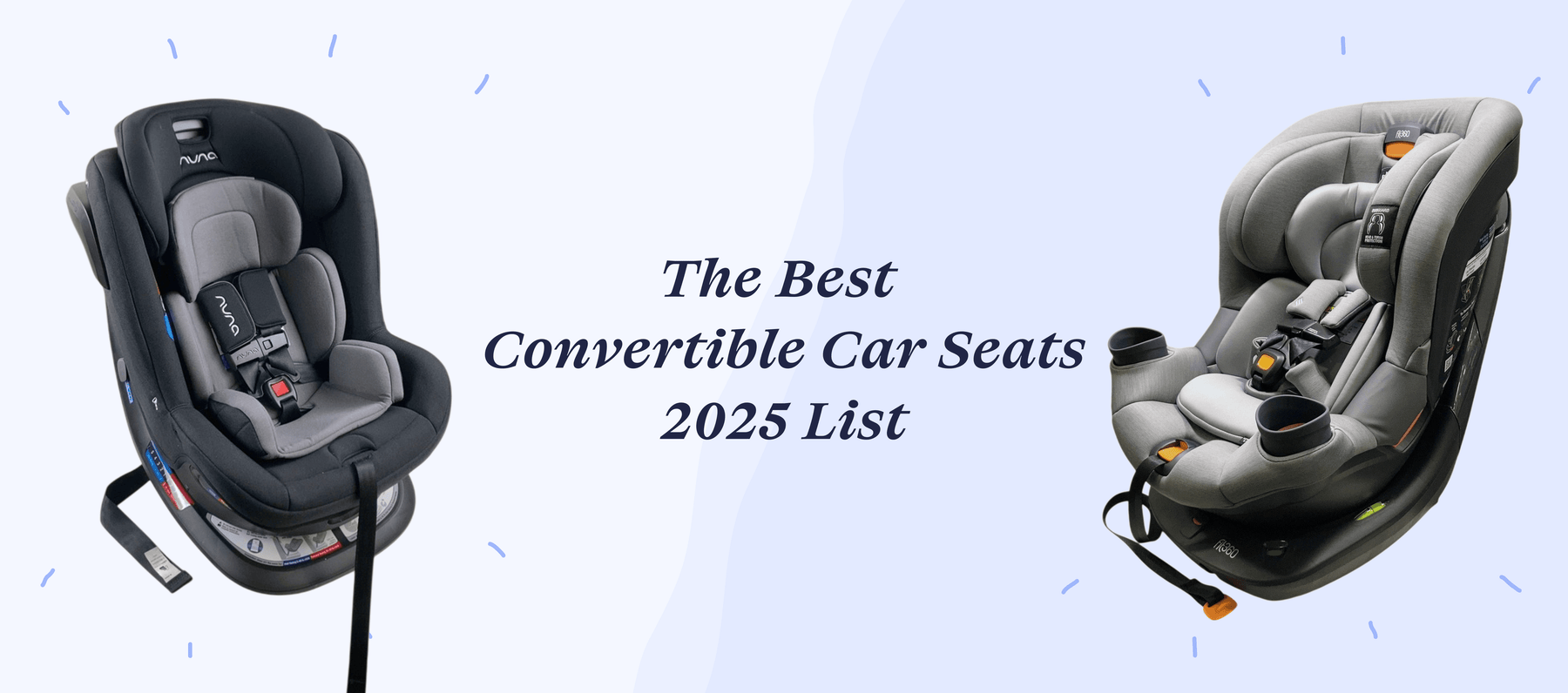 The Best Convertible Car Seats 2025 List