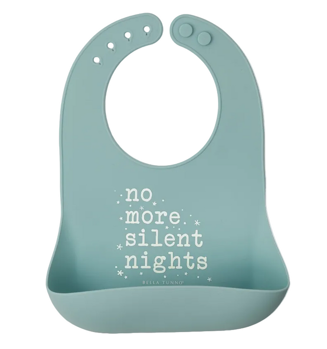 Bella Tunno Silicone Bib, No more silent nights