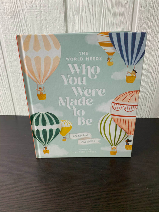 used Joanna Gaines The World Needs Who You Were Made to Be