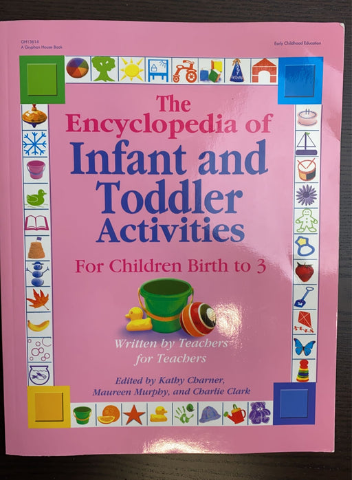 secondhand The Encyclopedia Of Infant And Toddler Activities