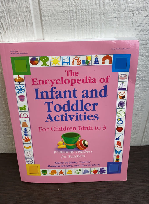 used The Encyclopedia Of Infant And Toddler Activities