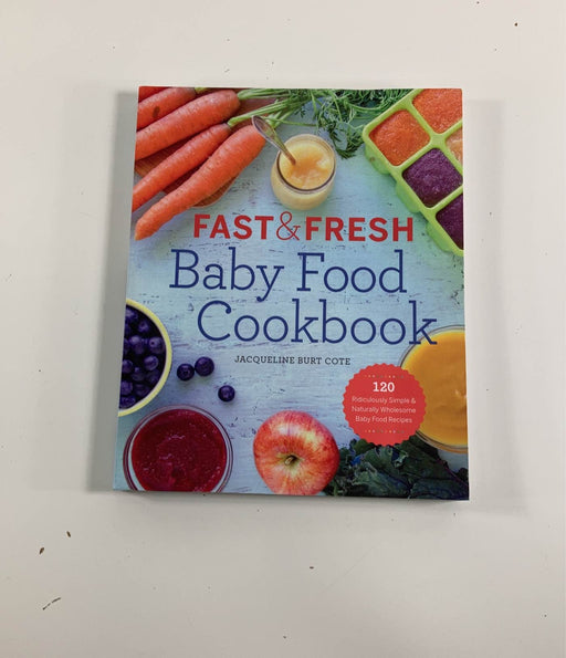 used Rockridge Press Fast and Fresh Baby Food Cookbook