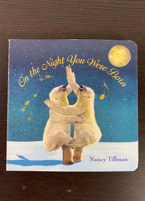 used Nancy Tillman On the Night You Were Born